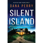 Silent Island: A completely addictive and gripping crime thriller with a nail-biting twist - Paperback