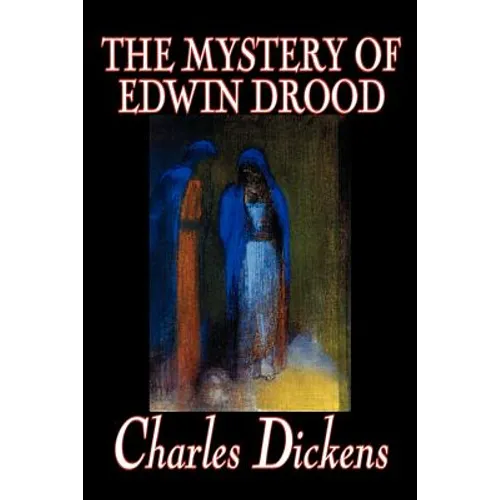 The Mystery of Edwin Drood by Charles Dickens, Fiction, Classics, Literary - Paperback
