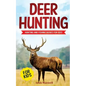 Deer Hunting for Kids: Hunting and Fishing Books for Kids - Paperback