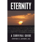 Eternity: A Survival Guide - Paperback
