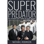 Superpredator: Bill Clinton's Use and Abuse of Black America - Paperback