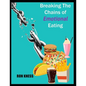 Breaking the Chains of Emotional Eating - Paperback
