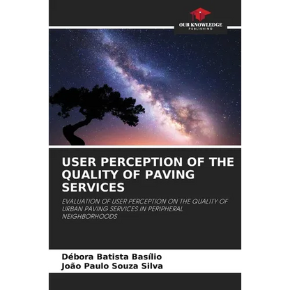 User Perception of the Quality of Paving Services - Paperback