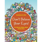 Don't Believe Your Eyes! The Ultimate Hidden Object Activity Book - Paperback