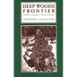 Deep Woods Frontier: A History of Logging in Northern Michigan - Paperback
