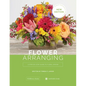 Flower Arranging: A Step-By-Step Guide to Floral Design - Hardcover