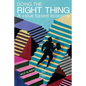 Doing the Right Thing: A Value Based Economy - Paperback