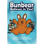 Bunbear Believes in You! - Hardcover
