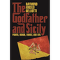 The Godfather and Sicily: Power, Honor, Family, and Evil - Hardcover