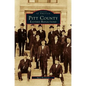 Pitt County: Eastern Reflections - Hardcover
