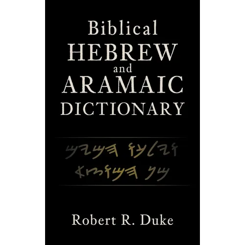 Biblical Hebrew and Aramaic Dictionary - Hardcover