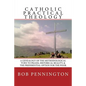 Catholic Practical Theology: A Geneology of the Methodological Turn to Praxis, Historical Reality, & the Preferential Option for the Poor - Paperback