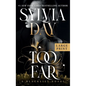 Too Far - Hardcover