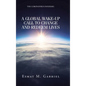 The Coronavirus Pandemic: A Global Wake-Up Call to Change and Redeem Lives - Hardcover