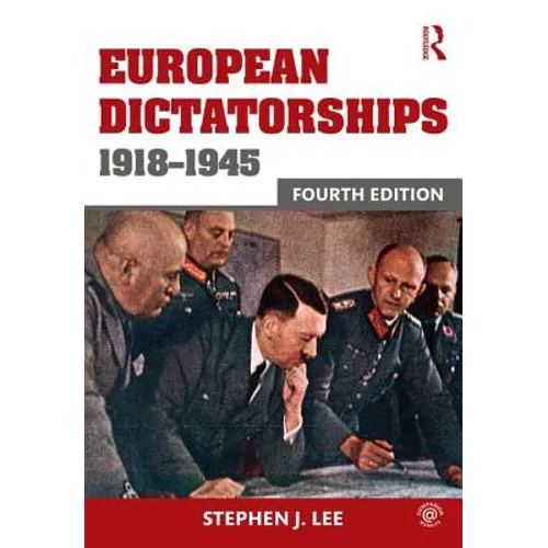 European Dictatorships 1918-1945 - Paperback