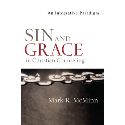 Sin and Grace in Christian Counseling: An Integrative Paradigm - Paperback