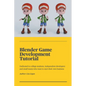 Blender Game Development Tutorial - Paperback