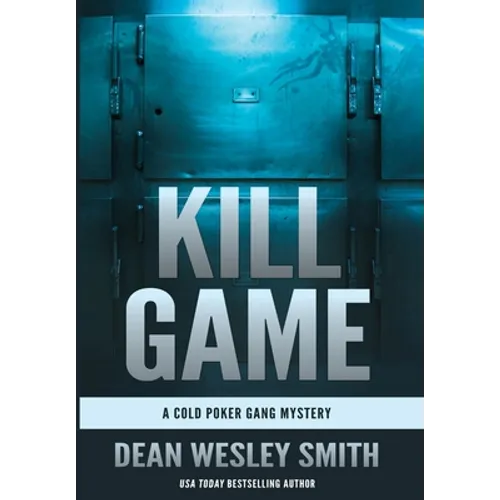 Kill Game: A Cold Poker Gang Mystery - Hardcover
