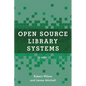 Open Source Library Systems: A Guide - Paperback