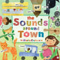 Sounds Around Town - Board Book