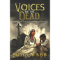 Voices of the Dead: Battling the Yellow Fever Epidemic of 1878: A Novel - Paperback
