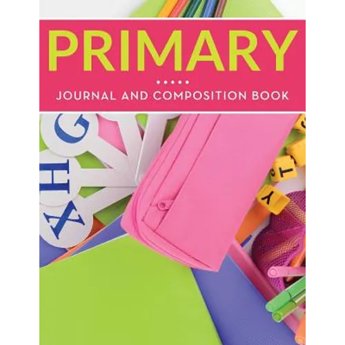 Primary Journal And Composition Book - Paperback
