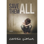 Save Them All (A Novel) - Hardcover