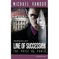 Line of Succession - The Price of Power: A Political Thriller - Paperback