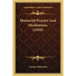 Memorial Prayers and Meditations (1910) - Paperback