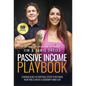 Passive Income Playbook: Leverage Build-To-Rent Real Estate To Buy Back Your Time & Create A Legendary Family Life - Hardcover