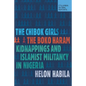 The Chibok Girls: The Boko Haram Kidnappings and Islamist Militancy in Nigeria - Paperback