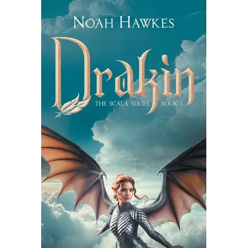 Drakin: The Scala Series Book 1 - Paperback