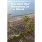 The Best Half Marathons in the World - Paperback