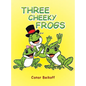 Three Cheeky Frogs - Hardcover