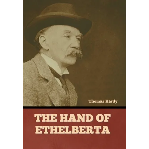 The Hand of Ethelberta - Hardcover