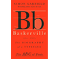 Baskerville: The Biography of a Typeface - Hardcover