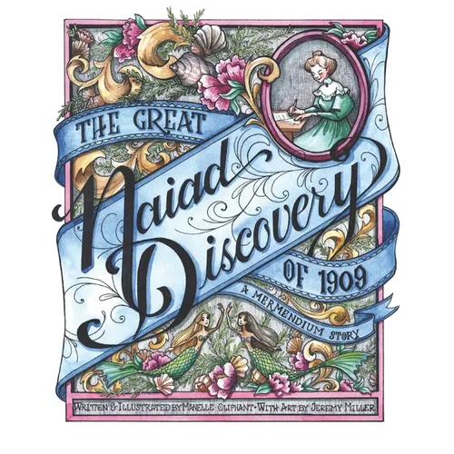 The Great Naiad Discovery of 1909: A Mermendium Story - Paperback