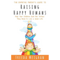 The Empathic Parent's Guide to Raising Happy Humans: Help Your Children Gain the Virtues They Need to Live a Good Life - Paperback