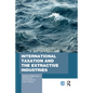 International Taxation and the Extractive Industries - Paperback