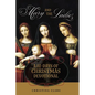 Mary and the Ladies: A 12 Days of Christmas Devotional - Paperback
