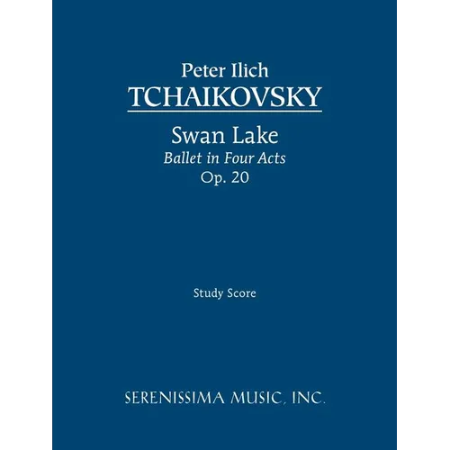 Swan Lake, Ballet in Four Acts, Op.20: Study score - Paperback