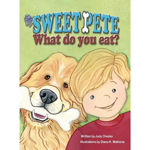 Sweet Pete, what do you eat? - Hardcover