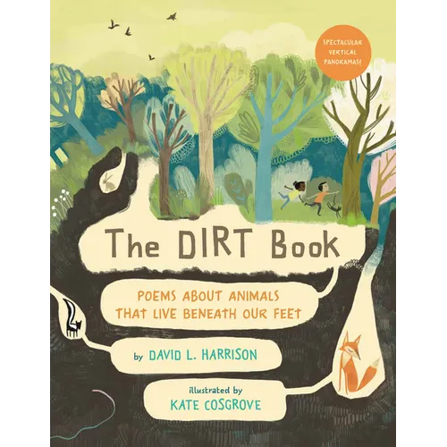 The Dirt Book: Poems about Animals That Live Beneath Our Feet - Hardcover