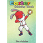 Easter Coloring Book For Adults: Dabbing Bunny Easter Day Baseball Catcher Cute Gift Men Boy An Adult Easter Coloring Book For Teens & Adults - Great - Paperback