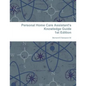 Personal Home care Assistant's Knowledge Guide - Paperback