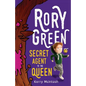 Rory Green Secret Agent to the Queen - Paperback