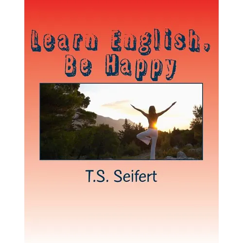 Learn English, Be Happy - Paperback