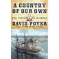 A Country of Our Own: A Novel of the Confederate Raiders - Paperback