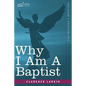 Why I Am a Baptist - Paperback
