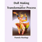 Doll Making as a Transformative Process - Paperback